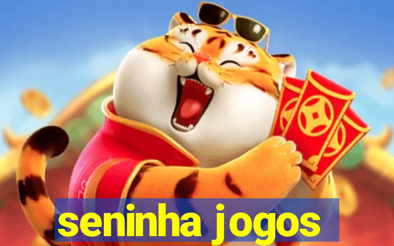 seninha jogos